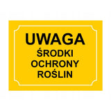 Tablica ostrzegawcza Uwaga, środki ochrony roślin