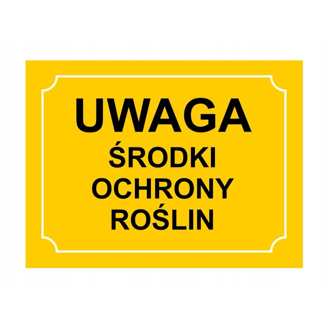 Tablica ostrzegawcza Uwaga, środki ochrony roślin